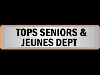 Tops Seniors et Jeunes Départementaux Tops Seniors et Jeunes Départementaux