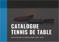 Découvrez le catalogue tennis de table de notre partenaire DECATHLON