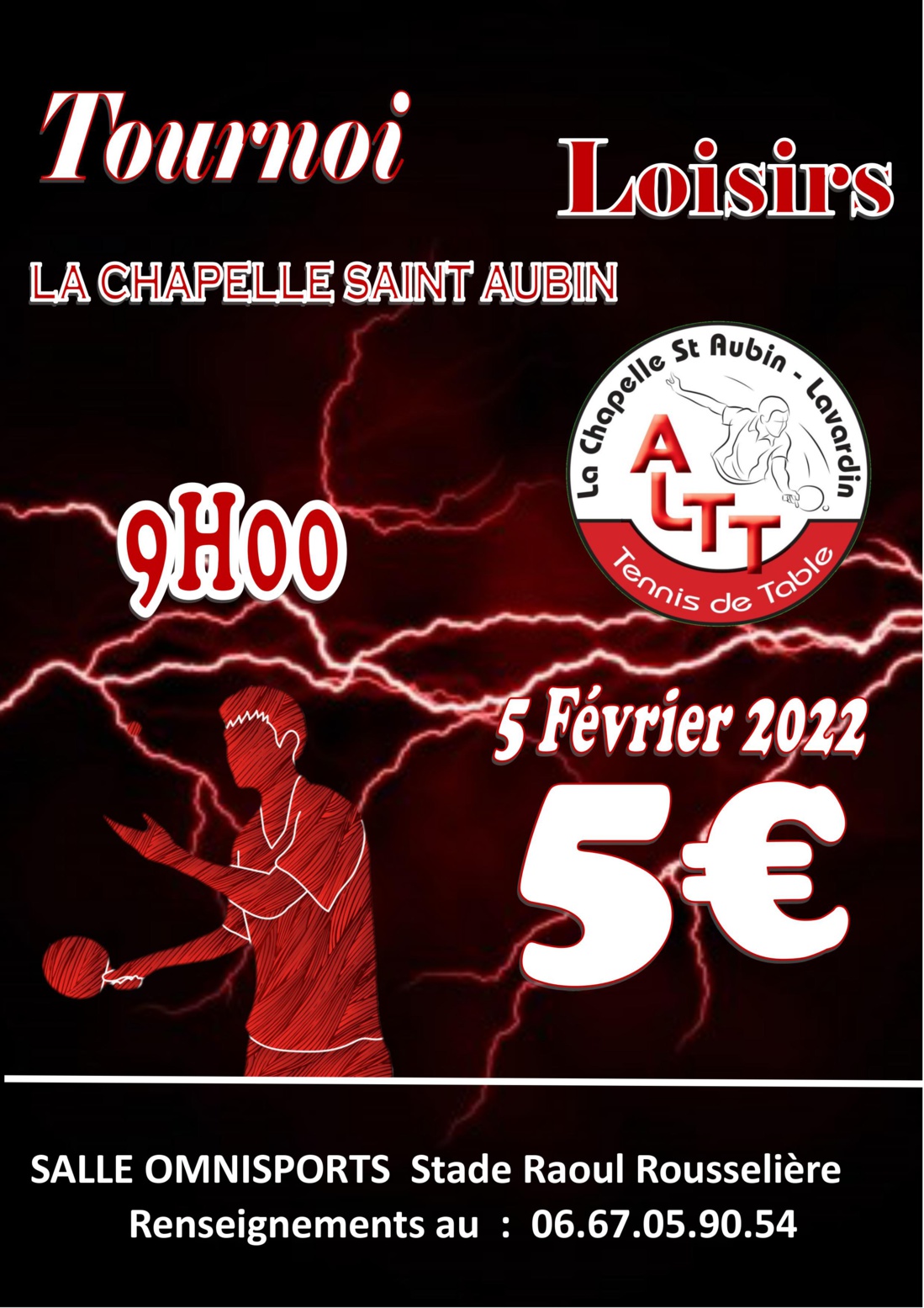 Tournoi de La Chapelle ALTT le 5 & 6 février (ajout d'un tableau loisirs) Tournoi de La Chapelle ALTT le 5 & 6 février (ajout d'un tableau loisirs)