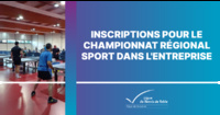Qualifications et inscriptions pour le Championnat régional Sport dans l’entreprise Qualifications et inscriptions pour le Championnat régional Sport dans l’entreprise