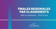 Finales régionales par classements : Horaires et liste des engagés.