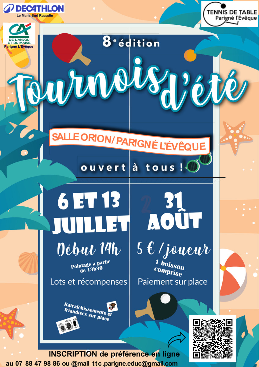 Parigné l'évèque TTC organise sa 8ème édition des Tournois d'été Parigné l'évèque TTC organise sa 8ème édition des Tournois d'été