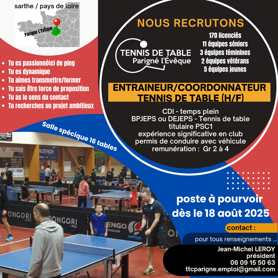 Offre d'emploi : le club de Parigné l'Evèque recherche un Entraineur/Coordinateur de Tennis de Table Offre d'emploi : le club de Parigné l'Evèque recherche un Entraineur/Coordinateur de Tennis de Table