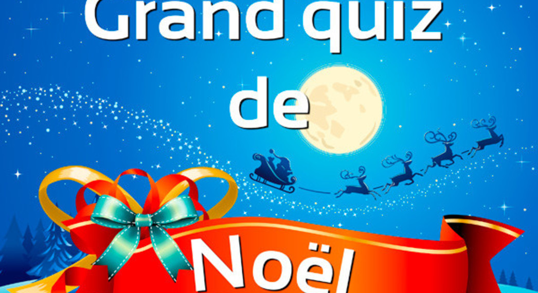 Jeu concours C'est Noel avant l'heure!!!  Tentez de gagner de nombreux cadeaux au "Quizz de Noel"