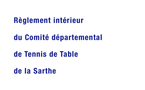 Règlement intérieur du Comité départemental