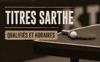 Titres Sarthe - Qualifiés et Horaires