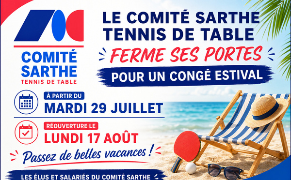 Fermeture du comité - Période estivale
